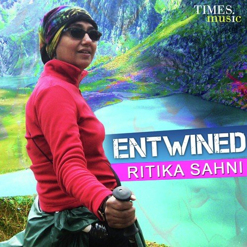 Entwined Ritika Sahni MP3 Download